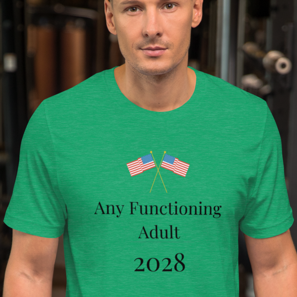 Any Functioning Adult 2028